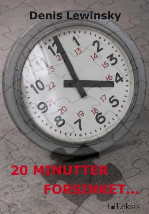 20 Minutter forsinketâ¦. (Bog)